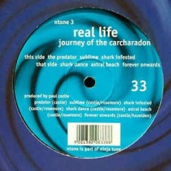 Real Life– Journey Of The Carcharadon|1994      	NTONE 03