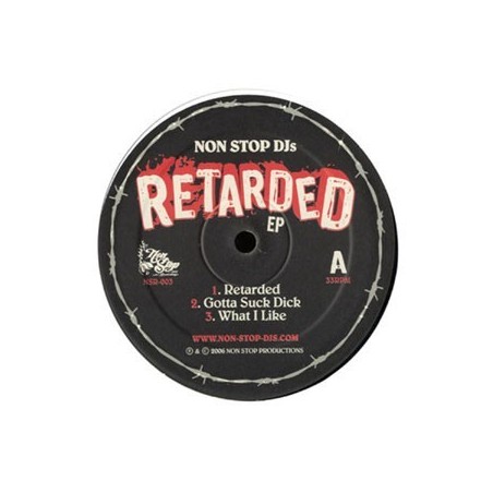 Non Stop DJs ‎– Retarded EP|2006      Non Stop Recordings ‎– NSR-003