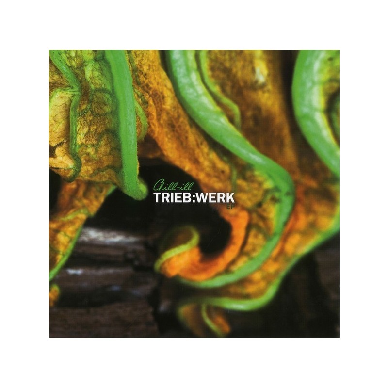 Chill-Ill ‎– Trieb:Werk EP|2016     Chill-Ill Self-released-EP