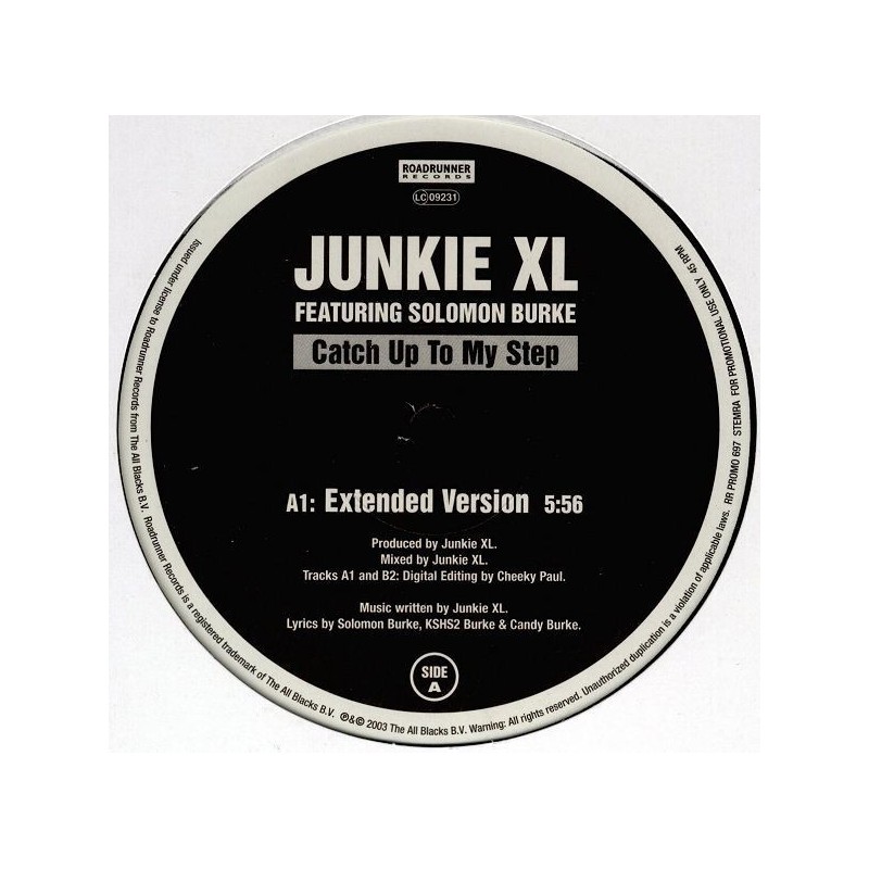 Junkie XL Featuring Solomon Burke ‎– Catch Up To My Step|2003   Roadrunner Records ‎– RR PROMO 697-Maxisingle