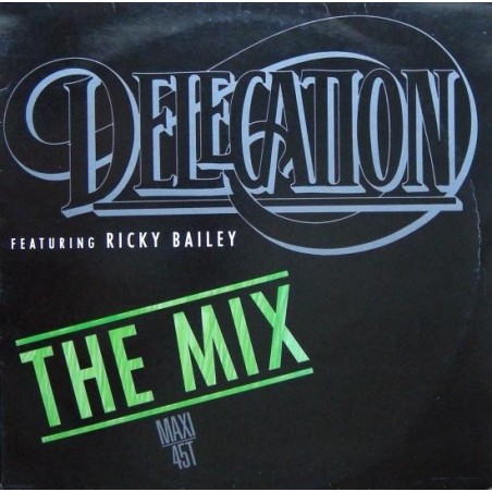 Delegation Featuring Ricky Bailey ‎– The Mix|1989 ZYX 6252-12 Maxi Single