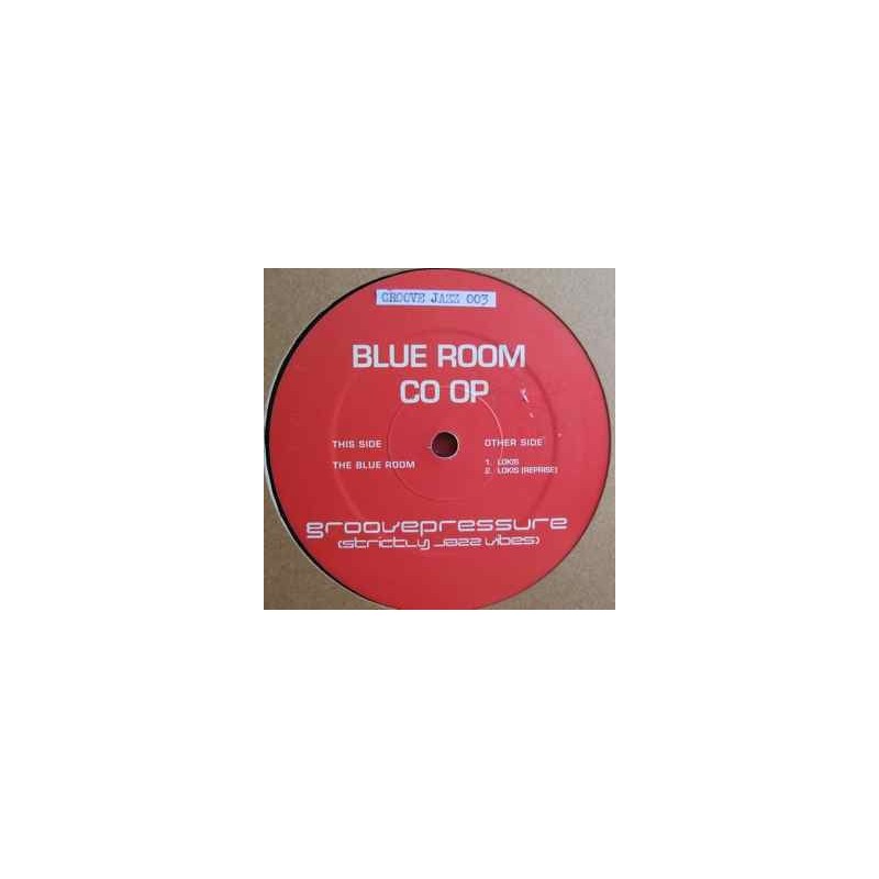 Groove Pressure ‎– Blue Room Co Op |GROOVE JAZZ 003-Maxi-Single