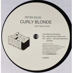 Dildo  Peter ‎– Curly Blonde (Part Two Of Two) |2006     trd2030 -Maxi-Single