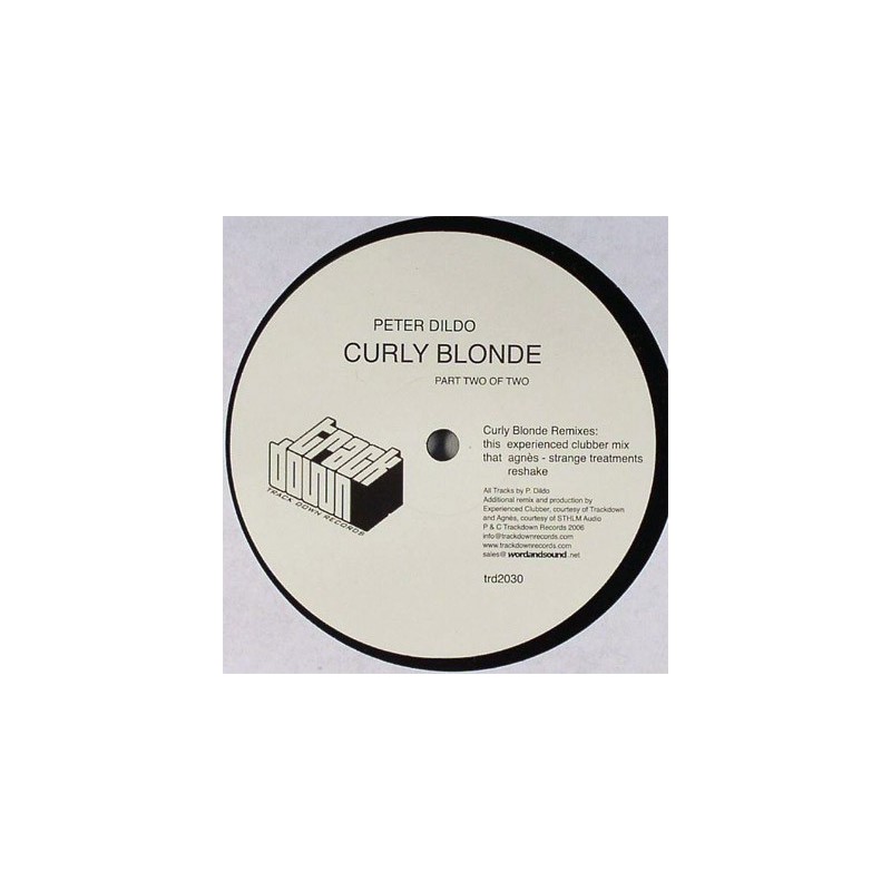 Dildo  Peter ‎– Curly Blonde (Part Two Of Two) |2006     trd2030 -Maxi-Single