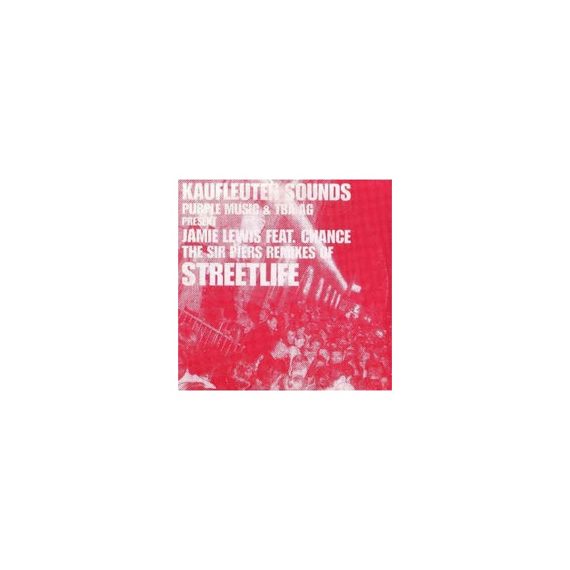 Lewis ‎ Jamie – Streetlife |2003    Kaufleuten Sounds ‎– KS 001 -Maxi-Single