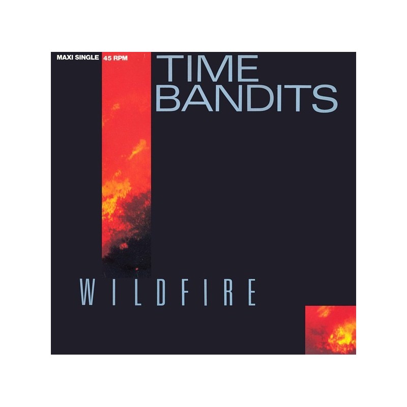 Time Bandits ‎– Wildfire |1987    CBS 651150 6 -Maxi-Single