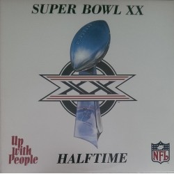 Up With People ‎– Super Bowl XX - Halftime |1986     Up With People! Records ‎– 1147