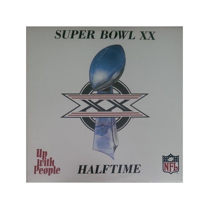Up With People ‎– Super Bowl XX - Halftime |1986     Up With People! Records ‎– 1147