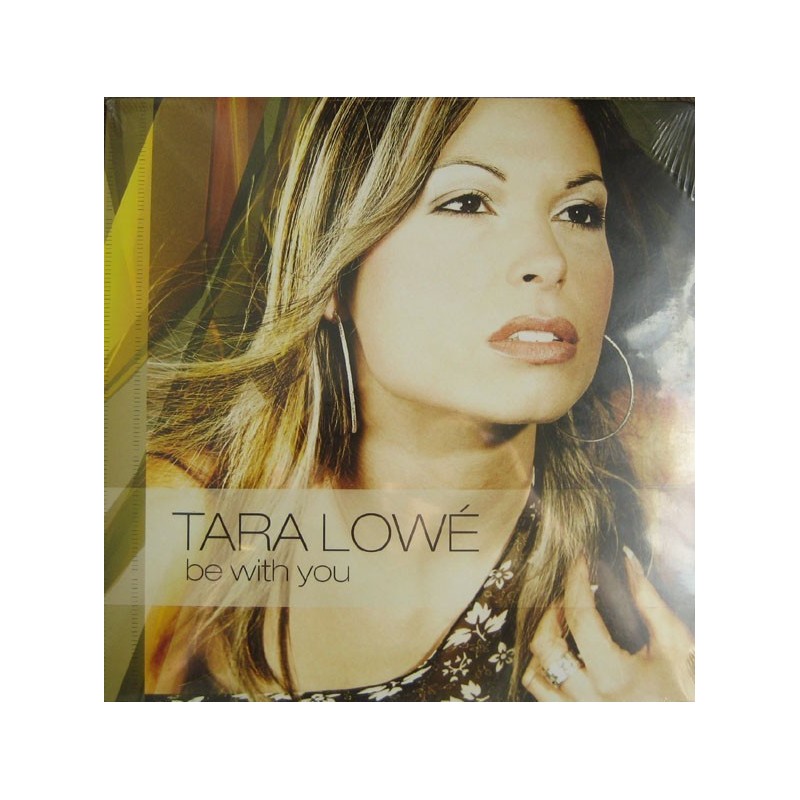 Lowé ‎ Tara – Be With You |2003     EMI Music Belgium ‎– none -Maxi-Single