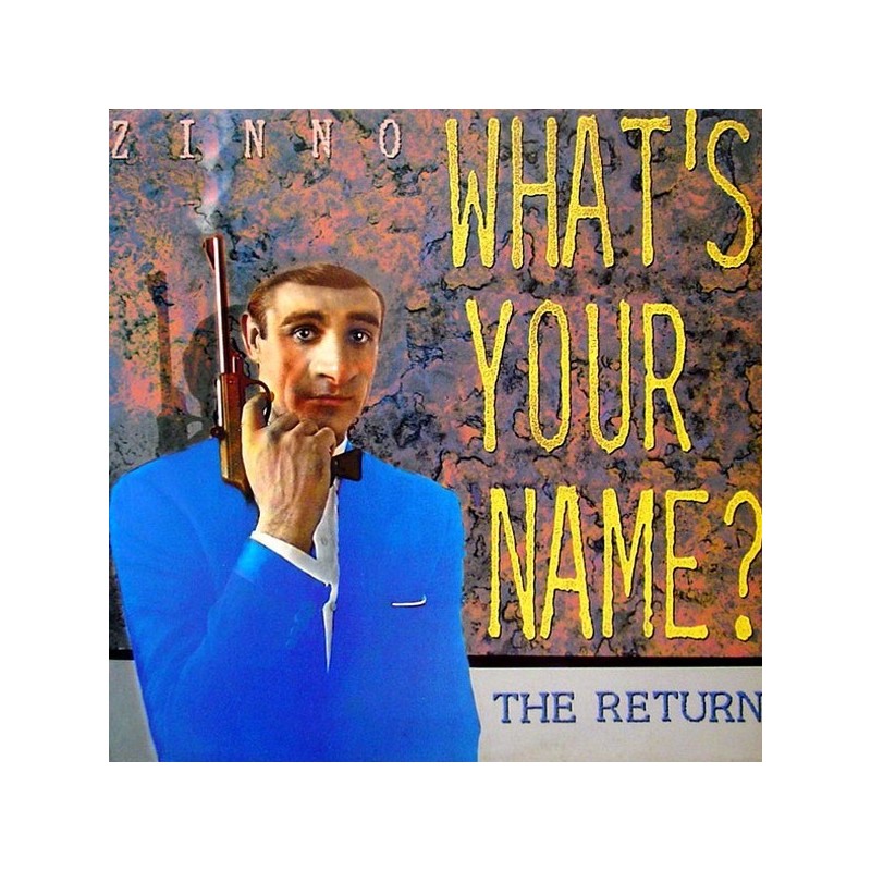 Zinno ‎– What's Your Name? - The Return |1989     P1 Records ‎– 50-8428 -Maxi-Single