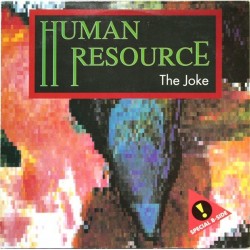 Human Resource ‎– The Joke|1991    2B Free Records ‎– 2BF 101-5-Maxi-Single