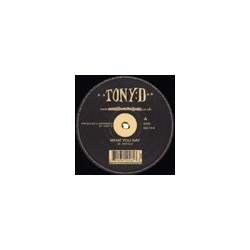 Tony D ‎– What You Say |2001    GC 144 -Maxi-Single