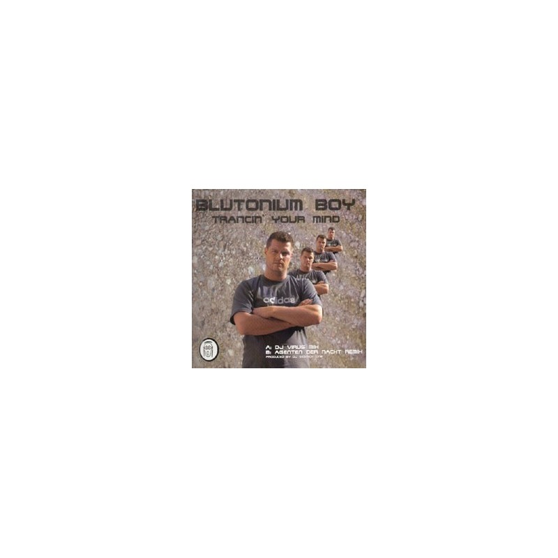 Blutonium Boy ‎– Trancin' Your Mind |2002     BLU-049 -Maxi-Single