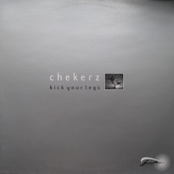 Chekerz ‎– Kick Your Legs |2000   JN 00010 -Maxi-Single