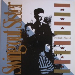Swing Out Sister ‎– Twilight World|1987  Mercury ‎– SWING 412 Maxi Single