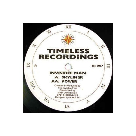 Invisible Man ‎– Skyliner / Power|1994     Timeless Recordings ‎– DJ 007 -Maxi-Single