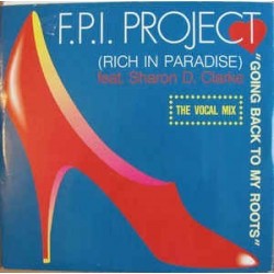 FPI Project feat. Sharon D. Clarke ‎– Going Back To My Roots / Rich In Paradise |1990     ZYX Records ‎– 6290-12 -Maxi-Single