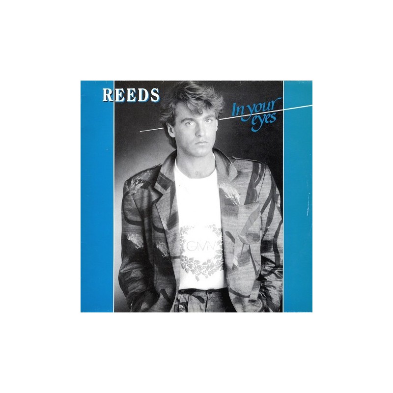 Reeds ‎– In Your Eyes |1985     Polydor ‎– 883 300-1 -Maxi-Single