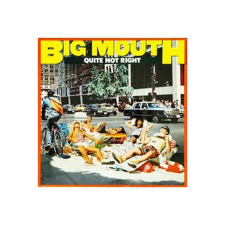 Big Mouth– Quite Not Right |1988     Atlantic ‎– 781 881-1