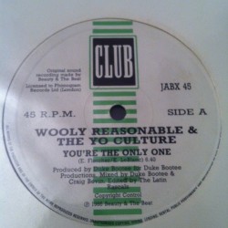 Wooly Reasonable & The Yo Culture ‎– You're The Only One|1986    JABX 45 -Maxi-Single