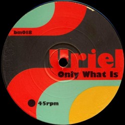 Uriel ‎– Only What Is |1999    bm018 -Maxi-Single