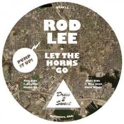 DJ Rod Lee ‎– Let The Horns Go / Who Sent Chew N*gga 2009      DTS011 -Maxi-Single