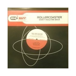 Rollercoaster ‎– Don't Hold Me Back 2001     MBZZ 040-12 -Maxi-Single
