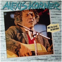 Korner ‎Alexis Korner ‎– Will The Circle Be Unbroken |1980   Tobacco Road ‎– 21041