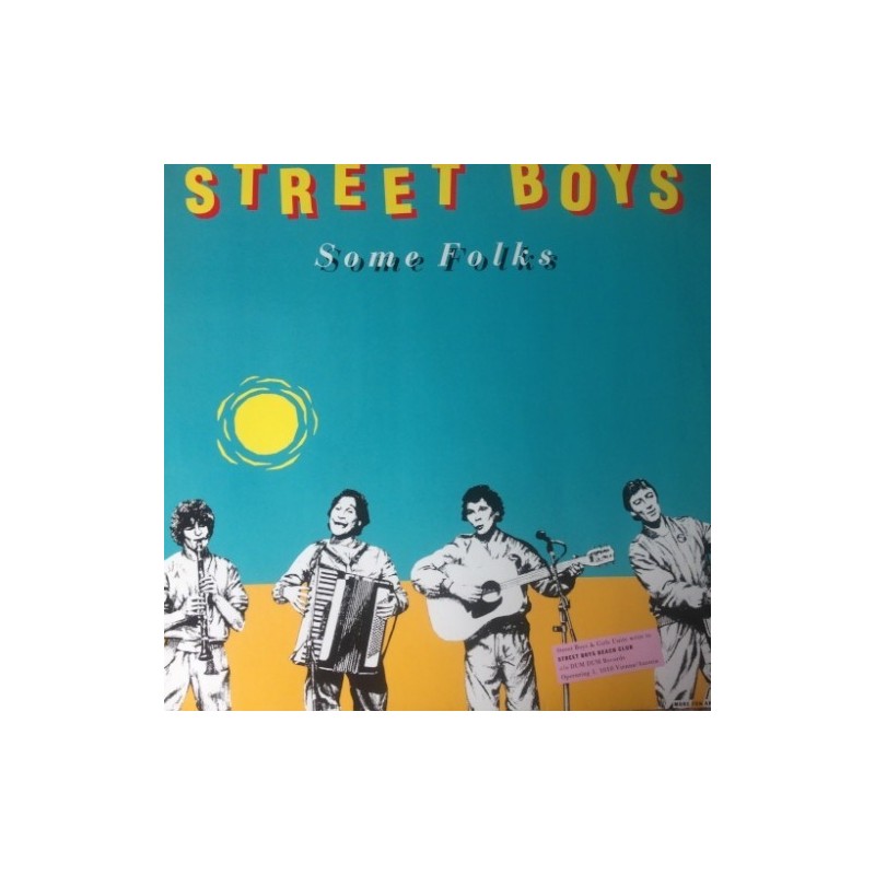 Street Boys ‎– Some Folks |1986      Dum Dum Records ‎– 608 392 -Maxi-Single