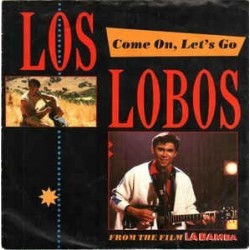 Los Lobos ‎– Come On, Let's Go |1987      Metronome ‎– 886 196-1-Maxi-Single