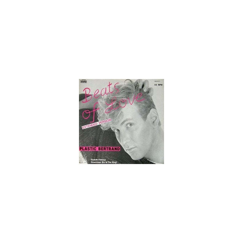 Plastic Bertrand ‎– Beats Of Love |1984      Bellaphon ‎– 120-07-111 Maxi-Single