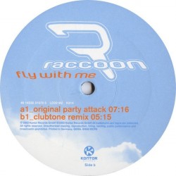 Raccoon ‎– Fly With Me |2003      Kontor Records ‎– K314 -Maxi-Single