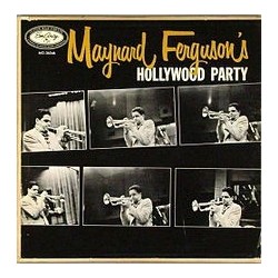 Ferguson Maynard ‎– Hollywood Party|1956/1987     EmArcy ‎– MG 36046