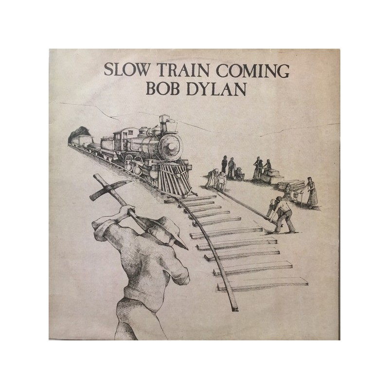 Dylan ‎Bob – Slow Train Coming|1979     CBS 86095