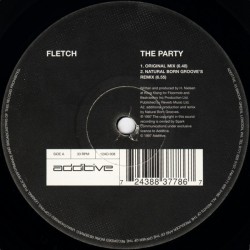 Fletch ‎– The Party |1997     Additive ‎– 12AD 008 -Maxi-Single