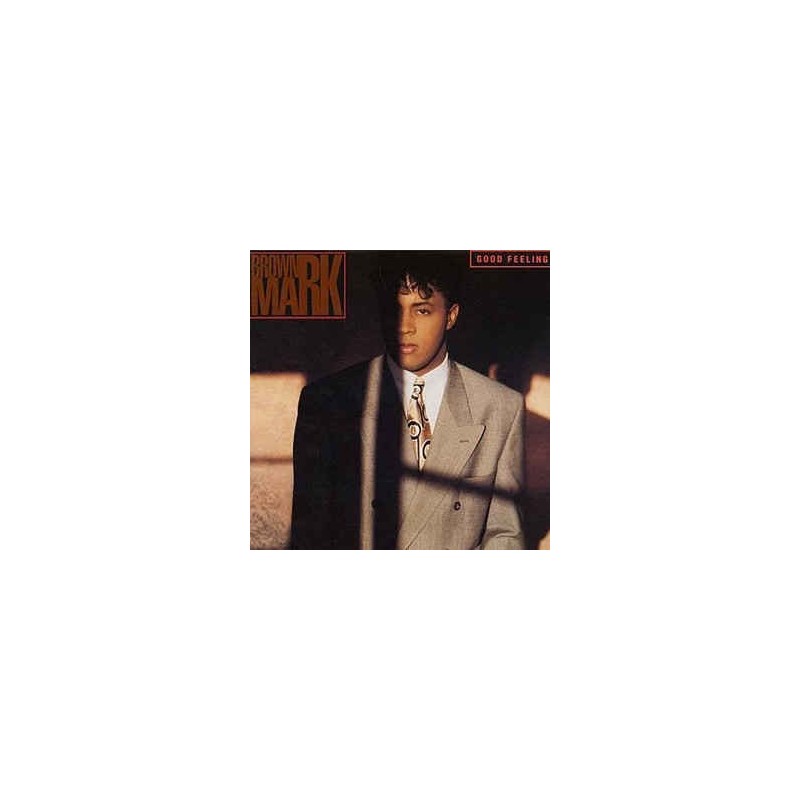 Brownmark – Good Feeling |1989 Motown – ZL72682 Brownmark – Good Feeling |1989 Motown – ZL72682
