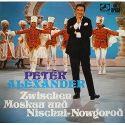 Alexander ‎ Peter – Zwischen Moskau Und Nischni-Nowgorod| Marcato ‎– 92 394