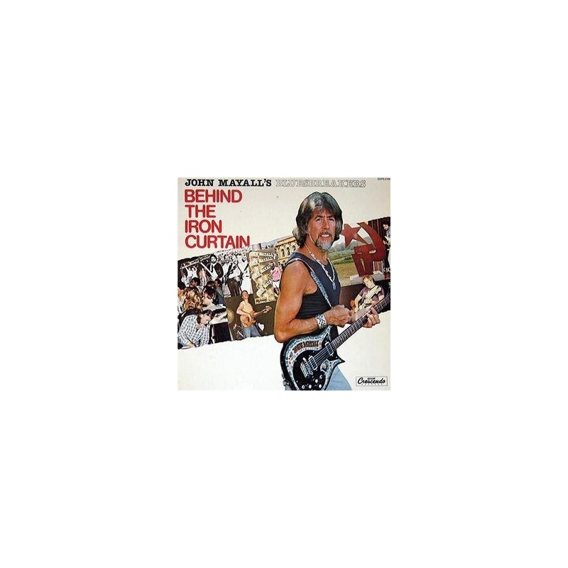 Mayall&8217s John Bluesbreakers  ‎– Behind The Iron Curtain|1985  GNP Crescendo	GNPS 2184