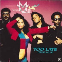 Real Milli Vanilli ‎The – Too Late (True Love) |1991      Hansa ‎– 614 133 -Maxi-Single