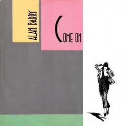 Barry ‎Alan – Come On |1986      Break Records ‎– 1851170 -Maxi-Single