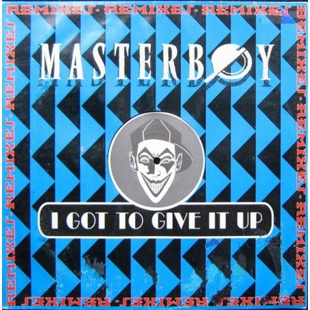 Masterboy ‎– I Got To Give It Up |1994      Polydor ‎– 855 367-1 -Maxi-Single