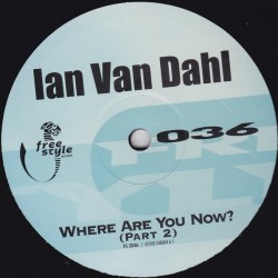 Dahl ‎ Ian Van – Where Are You Now? (Part 2) |2004    FS 2036 -Maxi-Single