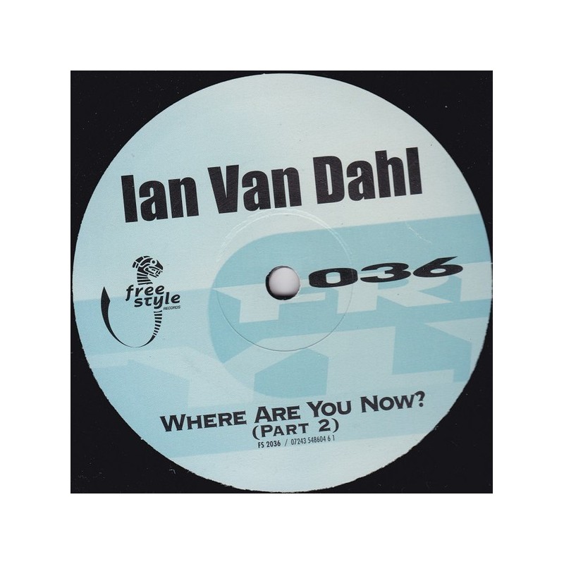Dahl ‎ Ian Van – Where Are You Now? (Part 2) |2004    FS 2036 -Maxi-Single