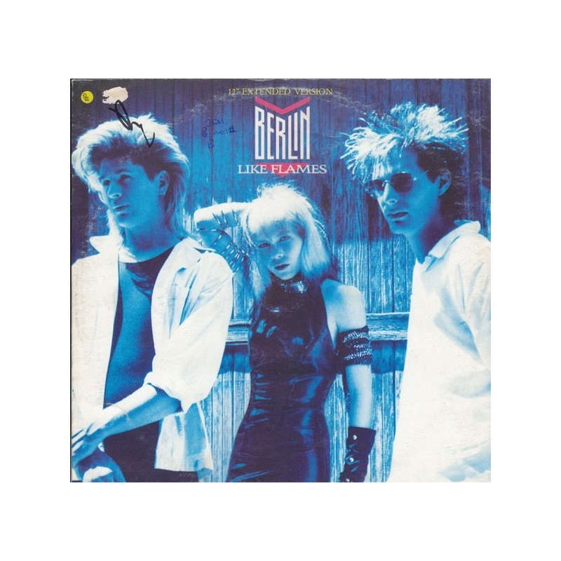 Berlin ‎– Like Flames (12" Extended Version) |1986    Mercury ‎– 888 134-1 -Maxi-Single