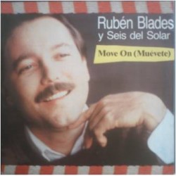 Blades Ruben Y Seis Del Solar ‎– Move On (Muévete) |1985    966 866-0 -Maxi-Single