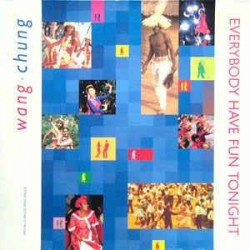 Wang Chung ‎– Everybody Have Fun Tonight |1986    920 551-0 -Maxi-Single