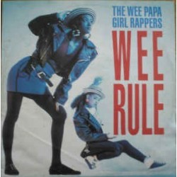 Wee Papa Girl Rappers ‎– Wee Rule |1988     Jive ‎– 6.20960-Maxi-Single