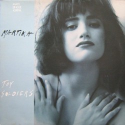 Martika ‎– Toy Soldiers |1989     CBS ‎– 655049 6 -Maxi-Single