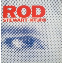 Stewart  Rod ‎– Infatuation |1984      Warner ‎– 920 223-0 -Maxi-Single