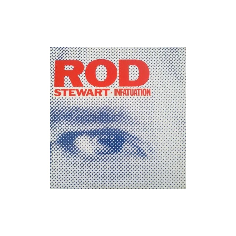 Stewart  Rod ‎– Infatuation |1984      Warner ‎– 920 223-0 -Maxi-Single